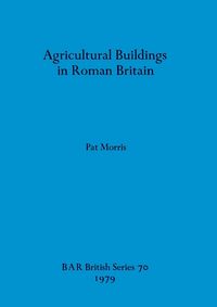Produktbild: Agricultural Buildings in Roman Britain