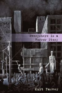 Produktbild: Everywhere Is a Horror Story