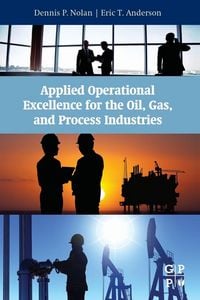 Produktbild: Nolan, D: Applied Operational Excellence for the Oil, Gas, a