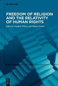 Produktbild: Freedom of Religion and the Relativity of Human Rights