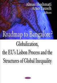 Produktbild: Roadmap To Bangalore? Globalization, The EU'S Lisbon Process & The Structures Of Global Inequality