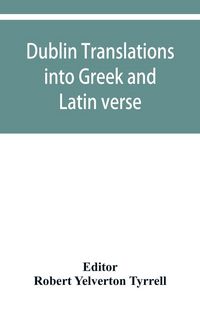 Produktbild: Dublin translations into Greek and Latin verse