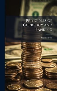 Produktbild: Principles of Currency and Banking