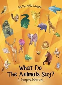 Produktbild: What Do The Animals Say?