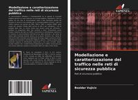 Produktbild: Modellazione e caratterizzazione del traffico nelle reti di sicurezza pubblica
