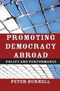 Produktbild: Burnell, P: Promoting Democracy Abroad