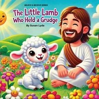 Produktbild: The Little Lamb Who Held a Grudge