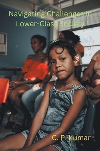 Produktbild: Navigating Challenges in Lower-Class Society