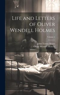 Produktbild: Life and Letters of Oliver Wendell Holmes; Volume 2