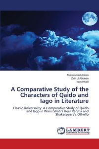 Produktbild: A Comparative Study of the Characters of Qaido and Iago in Literature