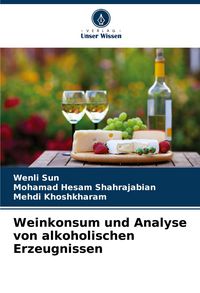 Produktbild: Weinkonsum und Analyse von alkoholischen Erzeugnissen