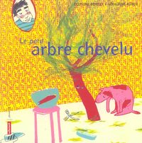 Produktbild: Le petit arbre chevelu