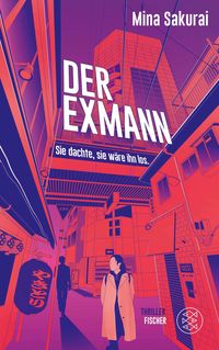 Produktbild: Der Exmann &ndash; Sie dachte, sie w&auml;re ihn los.