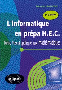 Produktbild: L'informatique en pr&eacute;pa HEC - Turbo Pascal appliqu&eacute; aux math&eacute;matiques - 2e &eacute;dition