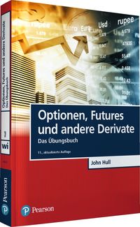 Bild vom Artikel Optionen, Futures und andere Derivate - Übungsbuch vom Autor John C. Hull