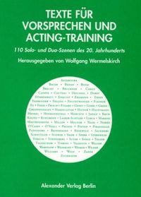 Bild vom Artikel Texte für Vorsprechen und Acting-Training vom Autor Wolfgang Wermelskirch
