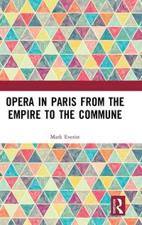 Produktbild: Opera in Paris from the Empire to the Commune