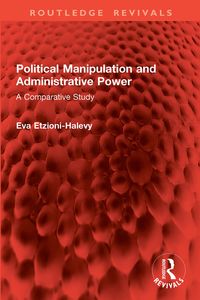 Produktbild: Political Manipulation and Administrative Power