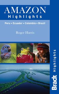 Bild vom Artikel Amazon Highlights: Peru - Ecuador - Colombia - Brazil vom Autor Roger Harris