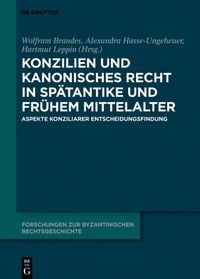 Produktbild: Konzilien und kanonisches Recht in Sp&auml;tantike und fr&uuml;hem Mittelalter