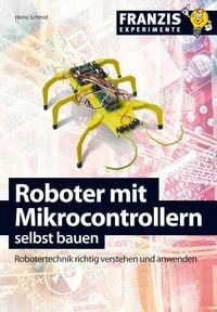Produktbild: Roboter mit Mikrocontrollern selbst bauen