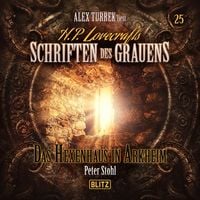 Produktbild: H. P. Lovecrafts Schriften des Grauens - Folge 25: Das Hexenhaus in Arkheim