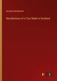 Produktbild: Recollections of a Tour Made in Scotland