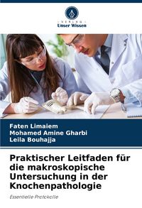 Produktbild: Praktischer Leitfaden f&uuml;r die makroskopische Untersuchung in der Knochenpathologie