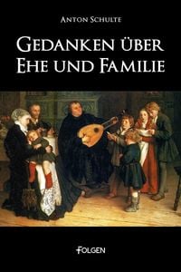 Produktbild: Gedanken &uuml;ber Ehe und Familie