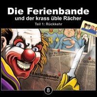 Produktbild: Die Ferienbande und der krass &uuml;ble R&auml;cher - R&uuml;ckkehr, Teil 1