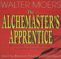 Bild vom Artikel The Alchemaster's Apprentice: A Culinary Tale from Zamonia by Optimus Yarnspinner vom Autor Walter Moers