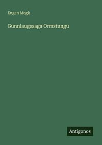 Produktbild: Gunnlaugssaga Ormstungu