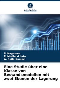 Produktbild: Eine Studie &uuml;ber eine Klasse von Bestandsmodellen mit zwei Ebenen der Lagerung