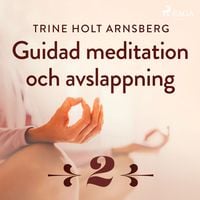 Produktbild: Guidad meditation och avslappning - Del 2