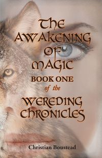 Produktbild: The Awakening of Magic, Book One of the Wereding Chronicles