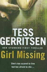Bild vom Artikel Girl Missing vom Autor Tess Gerritsen