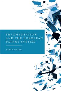 Produktbild: Fragmentation and the European Patent System