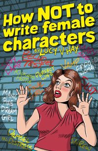 Produktbild: How Not To Write Female Characters