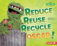Produktbild: Reduce, Reuse, and Recycle, Oscar!