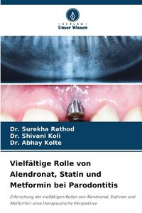 Produktbild: Vielf&auml;ltige Rolle von Alendronat, Statin und Metformin bei Parodontitis