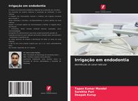 Produktbild: Irriga&ccedil;&atilde;o em endodontia