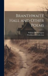 Produktbild: Branthwaite Hall and Other Poems