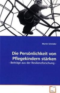 Produktbild: Schr&ouml;der, M: Die Pers&ouml;nlichkeit von Pflegekindern st&auml;rken