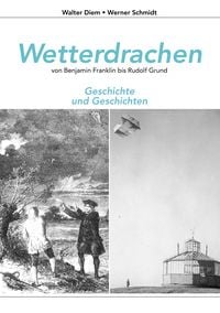 Produktbild: Wetterdrachen von Benjamin Franklin bis Rudolf Grund