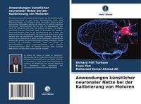 Produktbild: Anwendungen k&uuml;nstlicher neuronaler Netze bei der Kalibrierung von Motoren