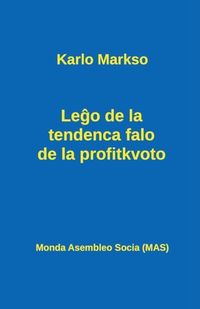 Bild vom Artikel Le&#285;o de la tendenca falo de la profitkvoto vom Autor Karlo Markso