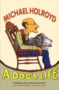 Produktbild: Holroyd, M: A Dog's Life