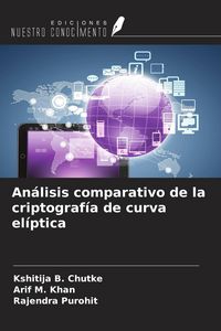 Produktbild: An&aacute;lisis comparativo de la criptograf&iacute;a de curva el&iacute;ptica