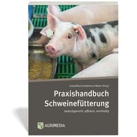Produktbild: Praxishandbuch Schweinef&uuml;tterung
