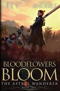 Bild vom Artikel Bloodflowers Bloom vom Autor D'Artagnan Rey